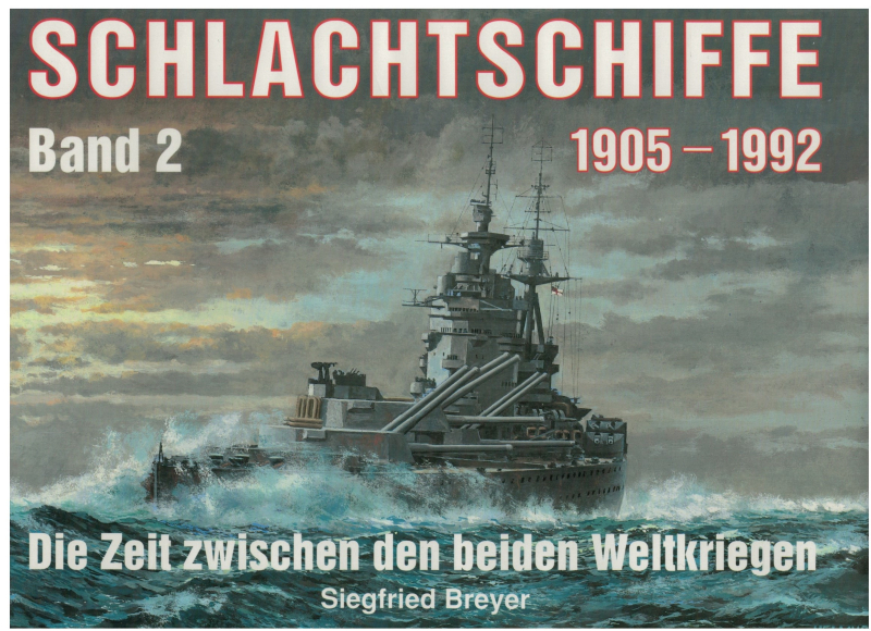 Schlachtschiffe 1905 - 1992 Band 2 Die Zeit zwischen den beiden Weltkriegen (1 St.) Siegfried Breyer, Podzun-Pallas